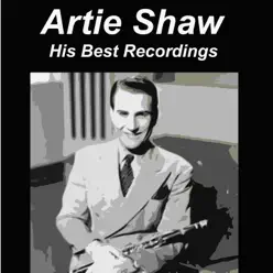 Artie Shaw His Best Recordings - Artie Shaw