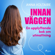 Anna Voltaire - Innan väggen: En upplyftande bok om utmattning