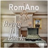 Romano - Bring it back