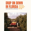 Drop on Down in Florida: Field Recordings of African American Traditional Music 1977-1980