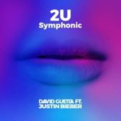 David Guetta - 2U (feat. Justin Bieber) [Symphonic]