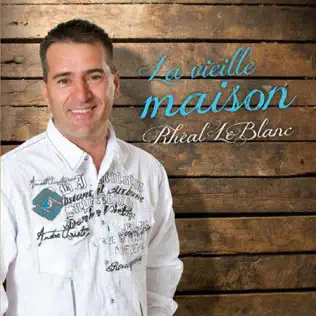 last ned album Download Rhéal LeBlanc - La Vieille Maison album