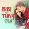 Anii De Liceu (feat. Tony) - Single album lyrics, reviews, download