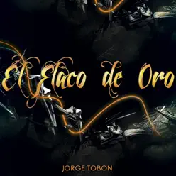 El Flaco De Oro - Jorge Tobón