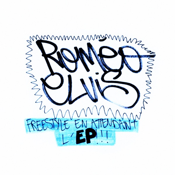 Freestyle avant l'EP - Single - Roméo Elvis