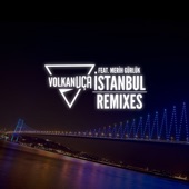 Istanbul Remixes (feat. Merih Gurluk) artwork