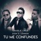 Tú Me Confundes (feat. Zion & Lennox) - Charlie Cruz lyrics