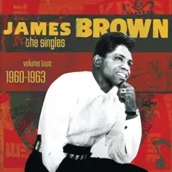 The Singles Vol. 2 1960-1963 by James Brown album reviews, ratings, credits