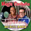 Botaste la Bola (feat. Francisco Pacheco) - Single album lyrics, reviews, download
