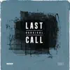 Last Call - EP album lyrics, reviews, download