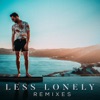 Less Lonely (Remixes) - Single, 2017