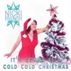It's Gonna Be a Cold Cold Christmas - Single album lyrics, reviews, download