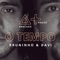 O Tempo - ANALAGA & Bruninho & Davi lyrics