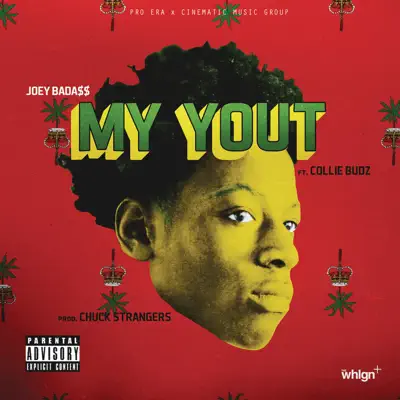 My Yout (feat. Collie Buddz) - Single - Joey Bada$$