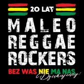 20 Lat Maleo Reggae Rockers - Bez Was Nie Ma Nas - Dziękujemy! artwork