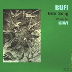 Bird Song - Single by Bufi album reviews, ratings, credits