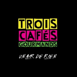 Trois Cafés Gourmands - Évidemment