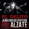 El Delito (feat. Álzate) - Single