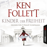 Ken Follett - Jahrhundert-Trilogie, Folge 3: Kinder der Freiheit artwork