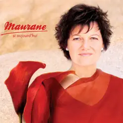 Si aujourd'hui - Maurane