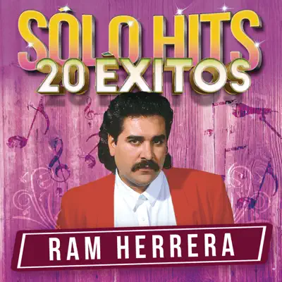 Sólo Hits - Ram Herrera Sólo Hits - Ram Herrera