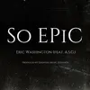 So EPiC (feat. A.S.G.) - Single album lyrics, reviews, download