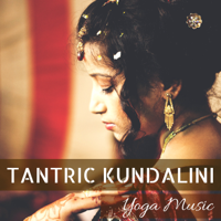 Kamasutra & Tantra Masters - Tantric Kundalini Yoga Music - Stimulate Sexuality with Ritual Tabla Drumming Indian Songs artwork