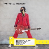 Fantastic Negrito - Plastic Hambugers
