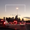 I Love You - Single