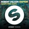 Raptor (Quintino Edit) - Robert Falcon lyrics