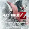 MAZINGER Z : INFINITY - Opening & Ending Themes - Single album lyrics, reviews, download