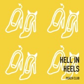 Peach Club - Hell in Heels