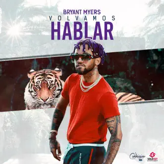 Volvamos Hablar - Single by Bryant Myers album reviews, ratings, credits