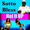 Hol It Up - Single album lyrics, reviews, download