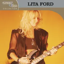 Platinum & Gold Collection - Lita Ford