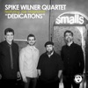 Spike Wilner Quartet: Dedications