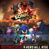 Sonic Forces Original Soundtrack a Hero Will Rise artwork