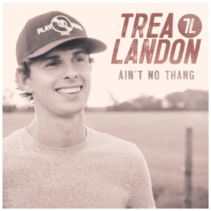 Trea Landon - Ain't No Thang - 排舞 音樂