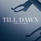 Till Dawn - Christian Rich lyrics
