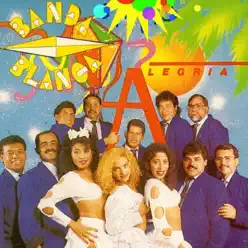 Alegria - La Banda Blanca Alegria - La Banda Blanca