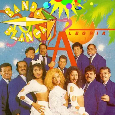 Alegria - La Banda Blanca Alegria - La Banda Blanca