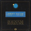 Doesn't Matter (Rynx Remix) - Single