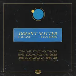 Doesn't Matter (Rynx Remix) - Single - Gallant Doesn't Matter (Rynx Remix) - Single - Gallant
