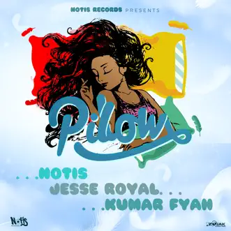 Pillow (feat. Jesse Royal & Kumar Fyah) by Notis song reviws