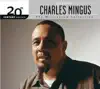 20th Century Masters - The Millennium Collection: The Best of Charles Mingus album lyrics, reviews, download