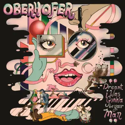 Dreamt I Was Gunna Be Your Man - Single - Oberhofer Dreamt I Was Gunna Be Your Man - Single - Oberhofer