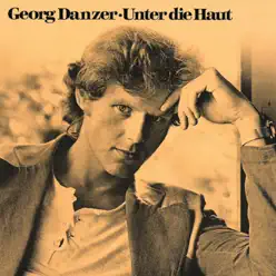 Unter die Haut (Remastered) - Georg Danzer