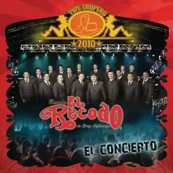 Vive Grupero el Concierto: Banda el Recodo de Cruz Lizárraga (Live) - Banda el Recodo de Cruz Lizárraga