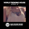 World Trending House (Spring '18)
