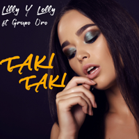 Lilly & Lolly - Taki Taki (feat. Grupo Oro) artwork